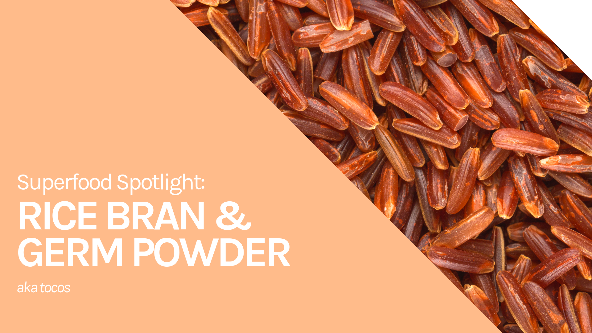 rice bran and rice germ powder benefits